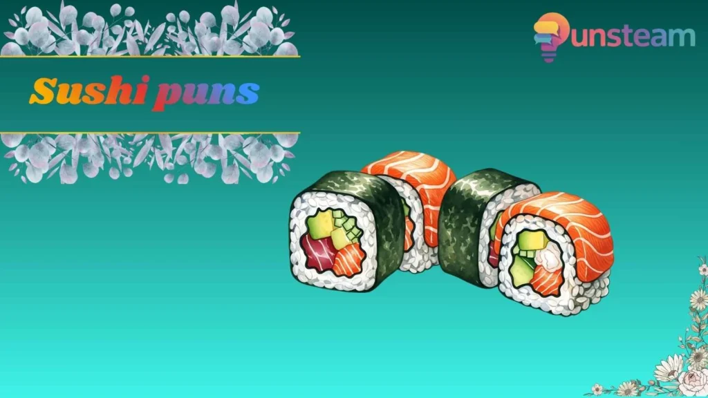 Sushi puns