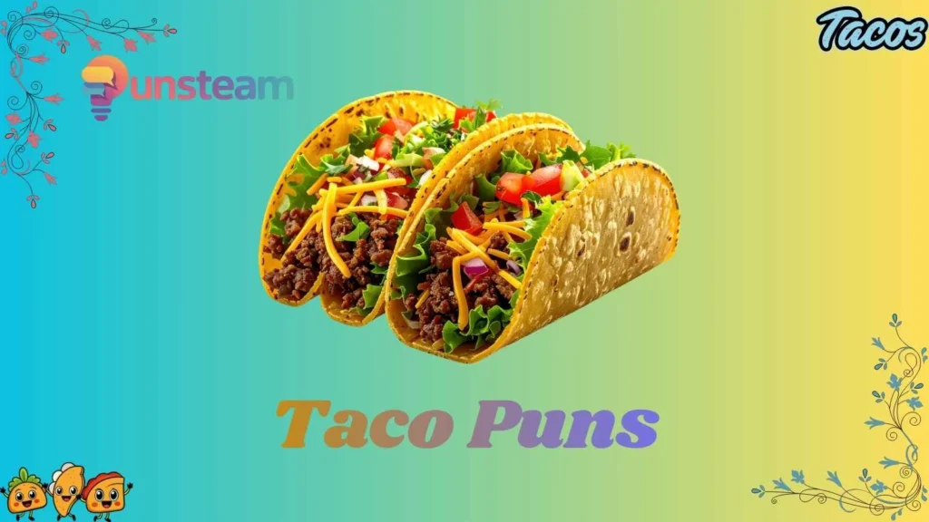 Taco Puns