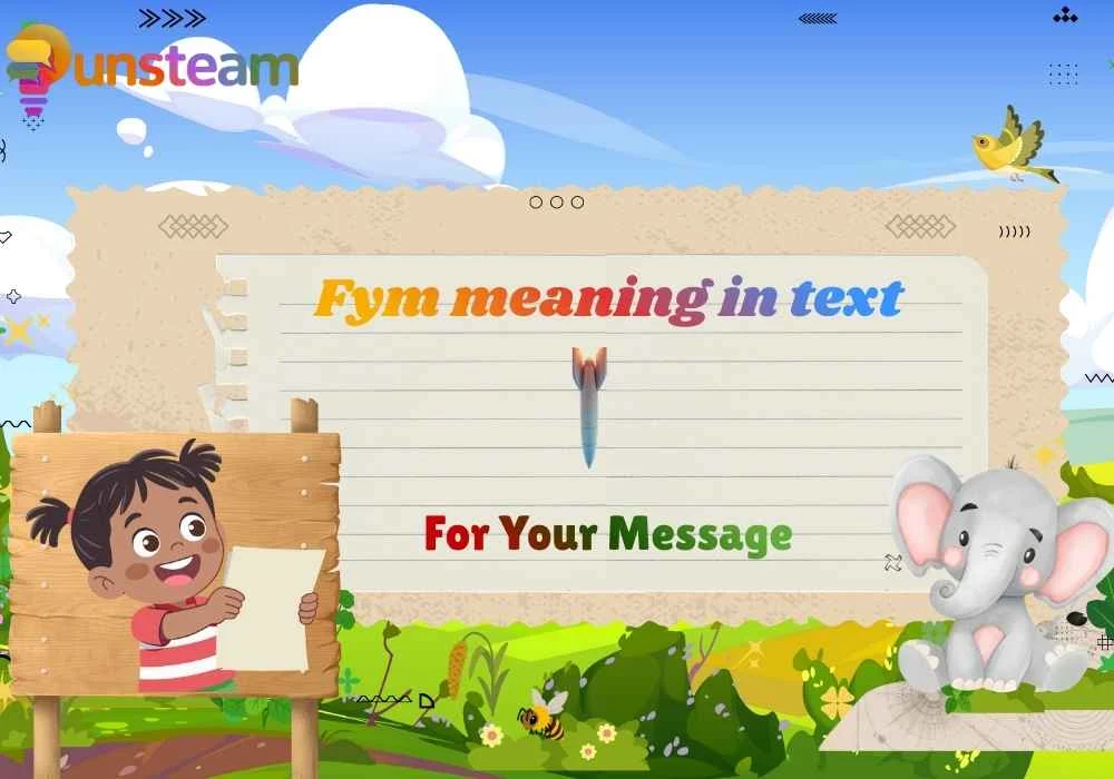 Fym meaning in text