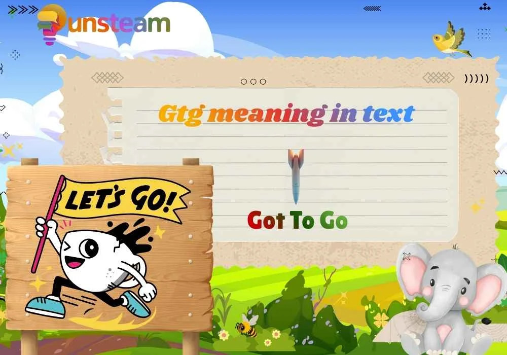 Gtg meaning in text