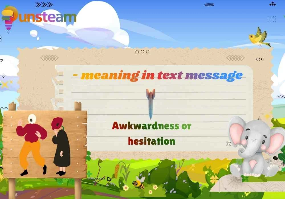 - meaning in text message