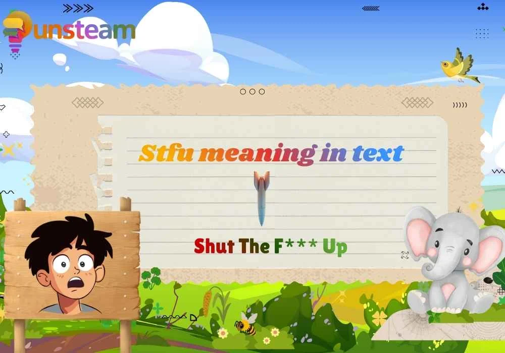 STFU Meaning in Text
