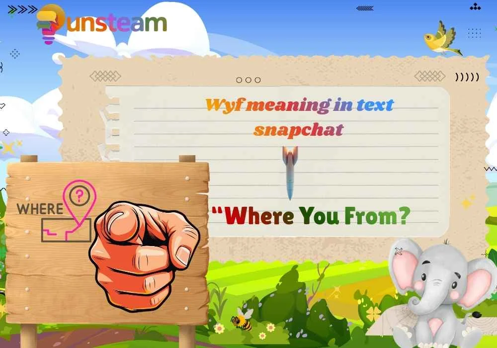 Wyf meaning in text snapchat