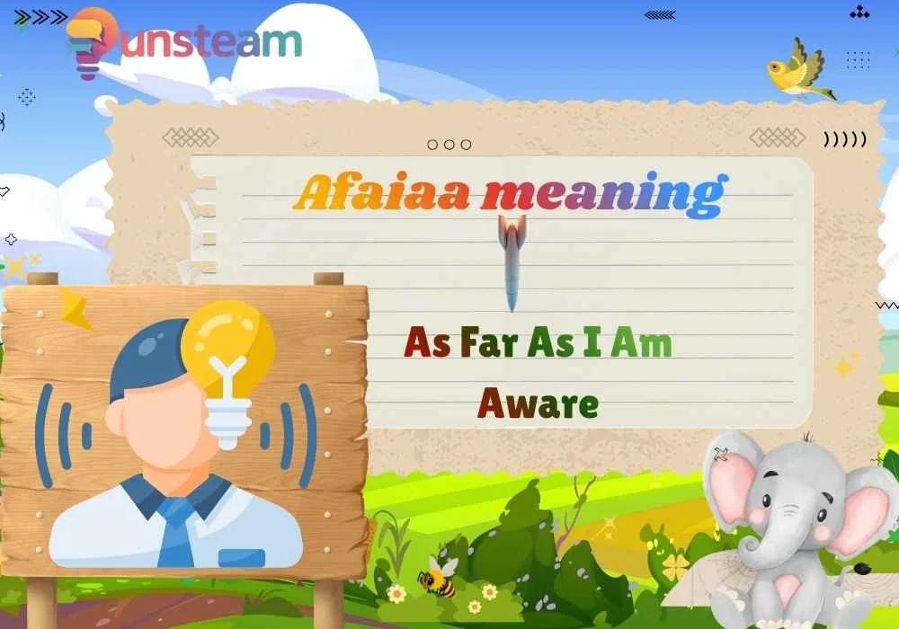 Afaiaa meaning
